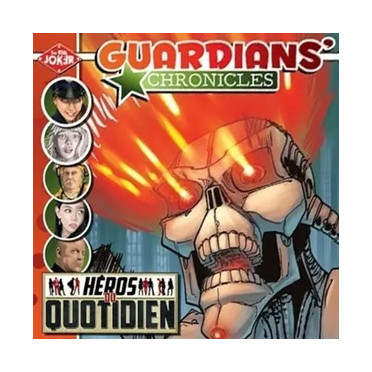 Guardians' Chronicles - Héros du Quotidien